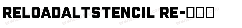 ReloadAltStencil Re字体转换